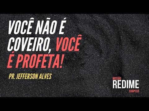 Você Não é coveiro, Você é Profeta.