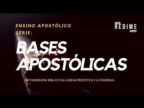 5° Sessão do série: BASES APOSTÓLICAS- O TEMOR DO SENHOR