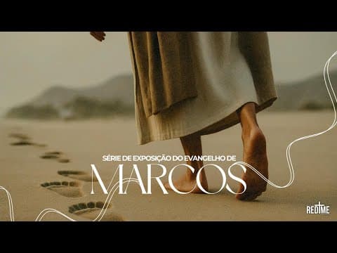 Série de Marcos 35° dia | Pr. Jefferson Alves